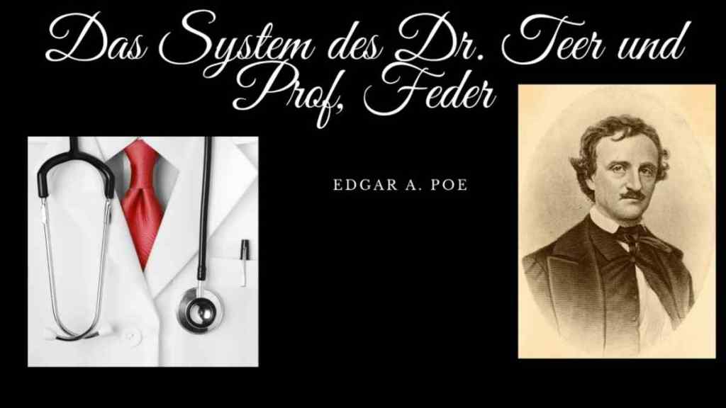 Das System - Edgar Allan Poe - Novelle